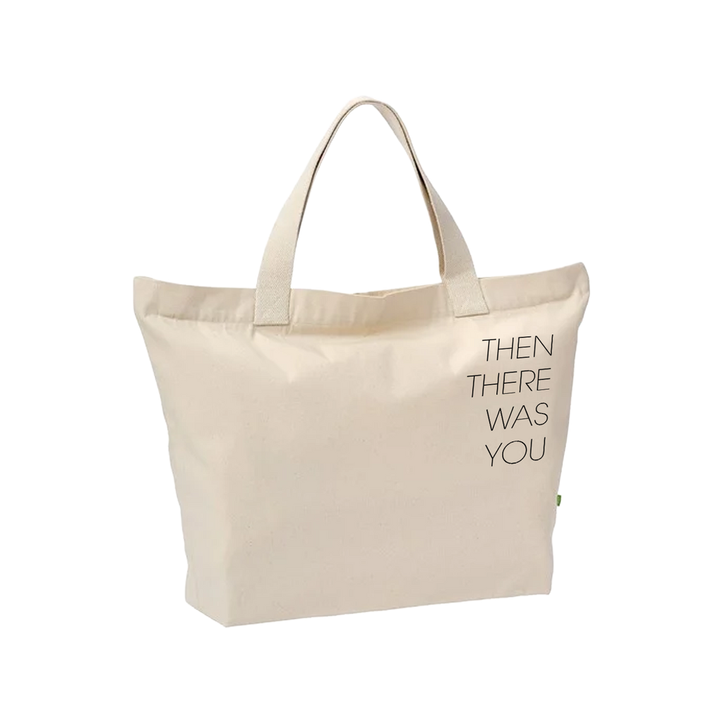 Then there was you | Tote Bag