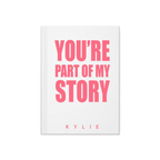 You're Part of My Story | Notebook